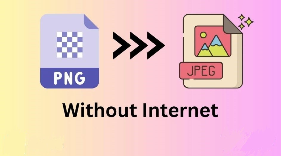 ساده ترین راه ها برای تبدیل عکس PNG به JPG/JPEG در ویندوز بدون اینترنت